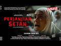 Perjanjian Setan - Callista Arum, Kenny Austin, Gemi Nastit | Film Bioskop Terbaru 2024!!