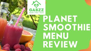 Planet Smoothie Menu: A Review [2020]