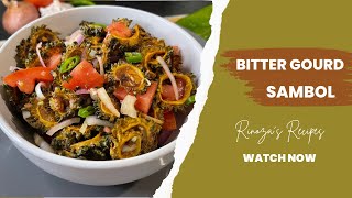 How to make DELICIOUS BITTER GOURD SAMBOL | KARELA FRY Recipe | KARAWILA SAMBOL | Rinoza’s Recipes!