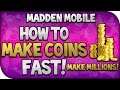 Madden Mobile : NEW! How To Make Coins FAST! : BEST & FASTEST Method To Make MILLIONS!