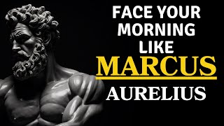 10 MORNING HABITS by MARCUS AURELIUS  (a must watch!) | Stoicism | Hard Time Advice
