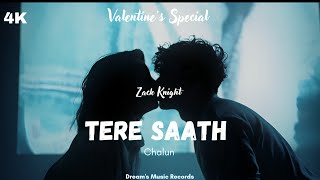 Valentine's Special | Tere Saath Chalun | Official Video | Zack Knight #original