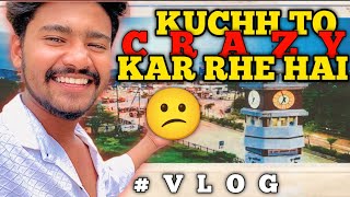 Kuchh To Crazy Kar Rhe Hai Apan Log | Keshav Sahu | Vlog video | #vlog