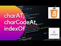 charAt , charCodeAt, indexOf || String Methods - I || JavaScript BootCamp