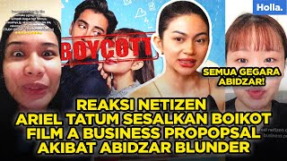 REAKSI NETIZEN ARIEL TATUM SESALKAN BOIKOT FILM A BUSINESS PROPOPSAL AKIBAT ABIDZAR BLUNDER