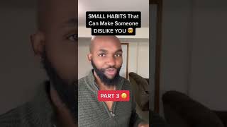 THIS Makes People INSTANTLY DISLIKE YOU!! (PART 3) #Shorts