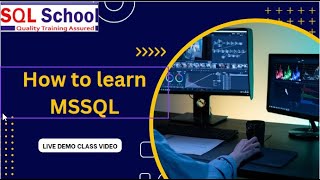 How to learn MSSQL? Best MSSQL Training from SQL School