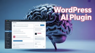 This AI Plugin Makes WordPress So Easy
