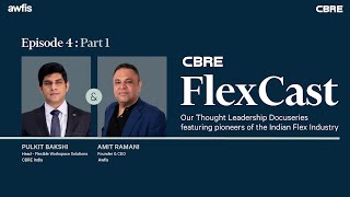 CBRE India | FlexCast Episode 4 Part 1 | Awfis