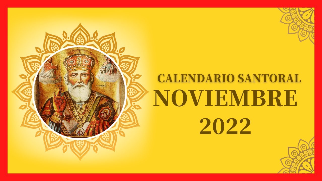 ️ CALENDARIO SANTORAL NOVIEMBRE 2022 TODOS LOS NOMBRES SANTOS DE ...