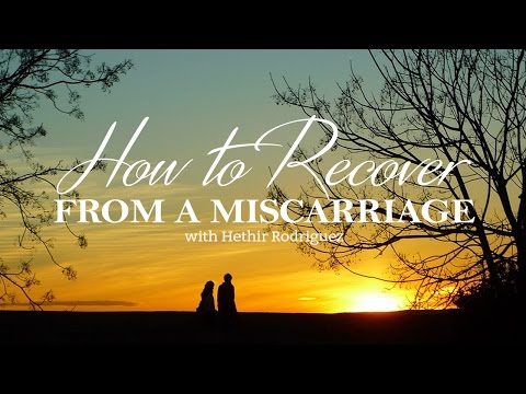 How To Recover From A Miscarriage How To Recover From A Miscarriage
