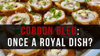The Royal Origins Behind Chicken Cordon Bleu