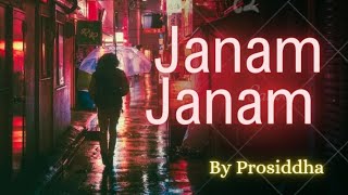 janam janam|| Cover song| #youtube, #janamjanam, #cover