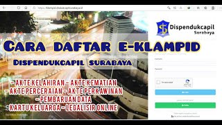 Cara Daftar E Klampid Online Dispenduk Capil Surabaya