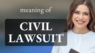 Understanding Civil Lawsuits: A Guide for English Learners