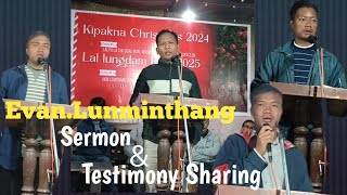 Evan.Lunminthang Sermon/Testimony Sharing