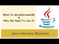 Java Interview Question | What is SerialVersionUID In Java And Why To Use It