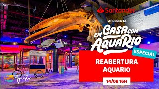 REABERTURA AQUARIO / Em Casa com AquaRio Especial