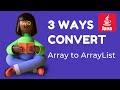 3 Ways To Convert Array To ArrayList | Java | Interview Question
