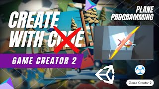 Unity's Create With Code Using Game Creator 2 | Challenge 1 - Plane Programming