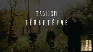 Magidom - Térbetépve