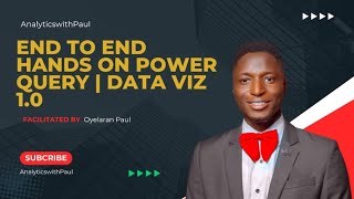 End-to-End Hands-on Power Query | Data Viz 1.0