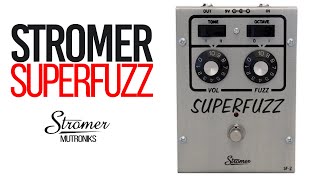 Stromer Mutroniks Superfuzz - No Talking