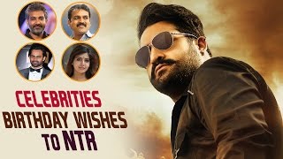 Celebrities Birthday Wishes to NTR | Jai Lava Kusa First Look Response