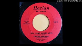 Orman Lemonds - This Thing Called Love - Harlan (Teen Country Rockabilly)