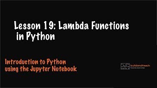 Lesson 19: Lambda Functions in Python Tutorial