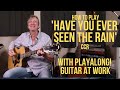 How to play 'Have You Ever Seen The Rain' by CCR