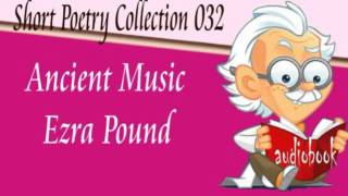 Ancient Music Ezra Pound Audiobook Short Poetry