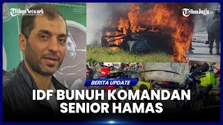 HAMAS KONFIRMASI TERBUNUHNYA KOMANDAN SENIOR OLEH SERANGAN ISRAEL DI SIDON LEBANON