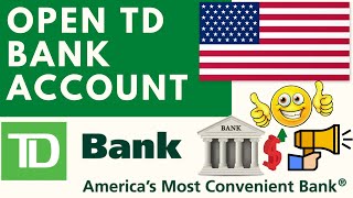 Open TD Bank Account in 2021 | America's Most Convenient Bank | Create TD Bank Account Online Easily