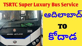 Adilabad To Kodad TSRTC Super Luxury Bus Details in Telugu|| Kodad To Adilabad TSRTC Bus