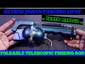 Keren Mantul REVIEW JORAN PANCING LIPAT - FOLDABLE TELESCOPIC FISHING ROD