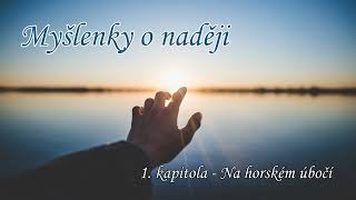 Myšlenky o naději  - 1.kapitola - Na horském úbočí