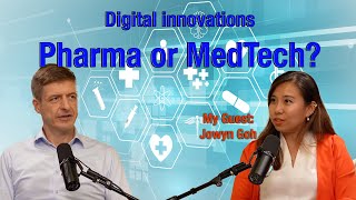 Is Pharma or MedTech more digitally advanced? Debate with my guest Jowyn Goh