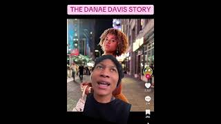 Danae Davis story