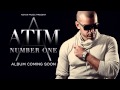 Atim - Number One ( Kizomba 2013 )