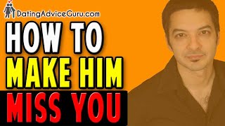 How To Make A Man Miss You (NEW!)