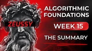 Algorithmic Foundations 15 - The Summary