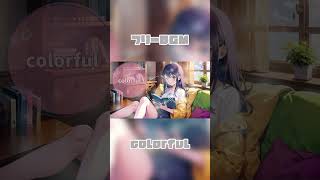 【フリーBGM】colorful【可愛いBGM/作業用/配信用】#フリーBGM #可愛いBGM #作業用bgm #配信用bgm #chill #lofi #kawaiifuturebass