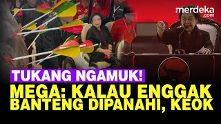 Jawaban Mega Dibilang Tukang Ngamuk: Kalau Enggak Diamuk Banteng Dipanahi Mulu, Keok!