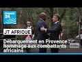 Débarquement en Provence : hommage aux combattants africains • FRANCE 24