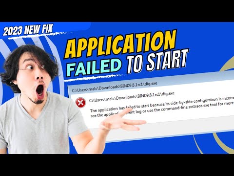 [2023 FIX] “The application has failed to start because its side-by-side configuration is incorrect”