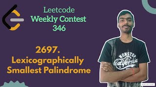 Lexicographically Smallest Palindrome | leetcode Weekly 346 | Leetcode Easy