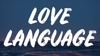 Ariana Grande - Love Language (Lyrics)
