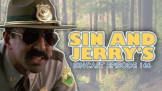 SinCast Episode 166 - Sin and Jerry's