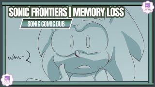SONIC FRONTIERS | MEMORY LOSS - SONIC COMIC DUB